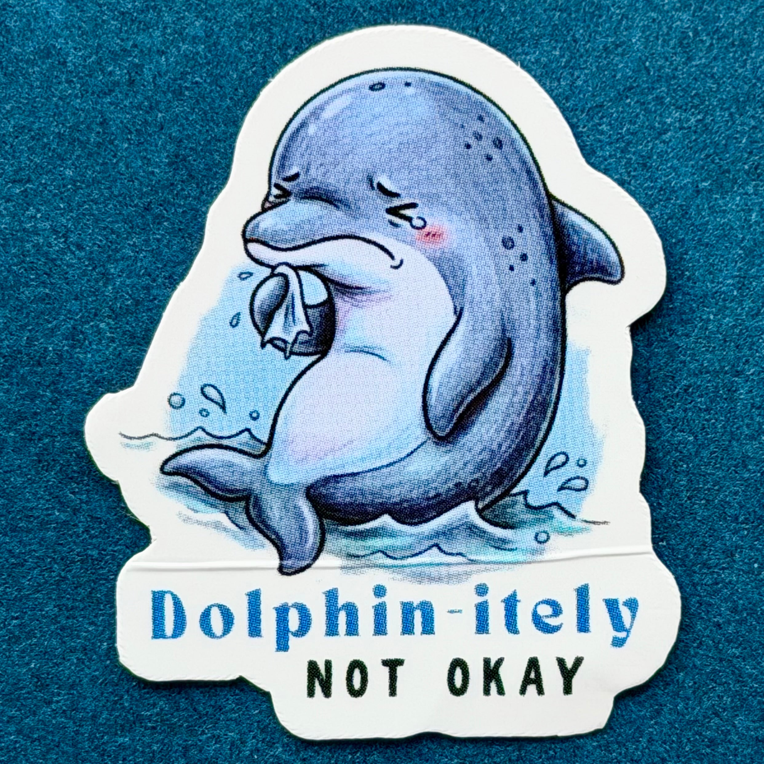 DOLPHINITELY NOT OKAY