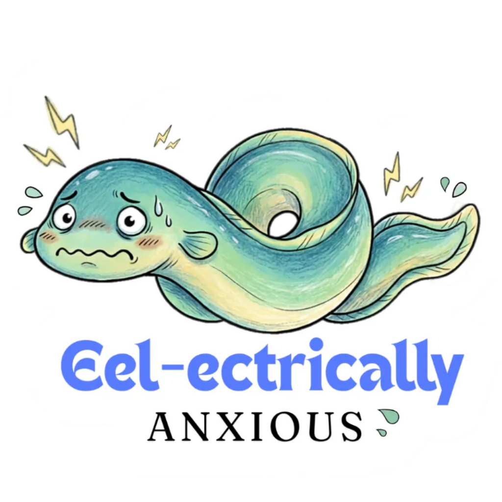 EEL-ECTRICALLY ANXIOUS