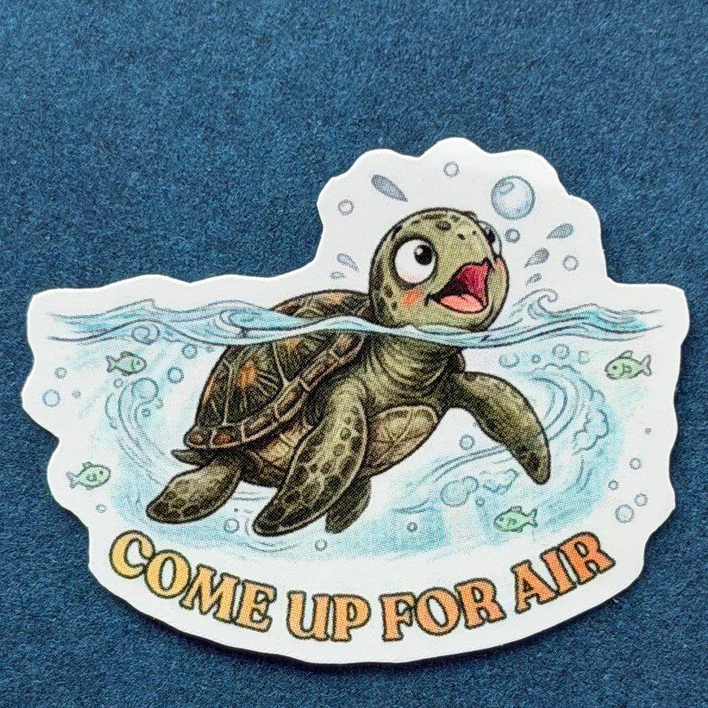COME UP FOR AIR