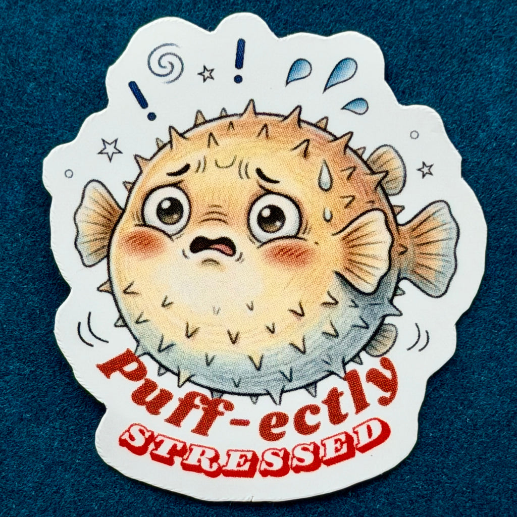 PUFF-ECTLY STRESSED